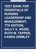 Test Bank Essentials of Nursing Leadership & Management 7th Edition Sally A. Weiss Ruth M. Tappen.