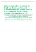 Katherine Harris New Case Study CC: Cough and Shortness of breath 2 DIFFERENT VERSIONS OF THE ANSWER PLUS DISCUSSION   NR602 (EXPERT FEEDBACK)LATEST UPDATE 2023 