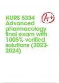 NURS 5334 Advanced pharmacology final exam with 1005% verified solutions (2023-2024)