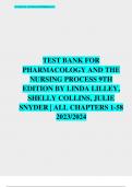 TEST BANK FOR  PHARMACOLOGY AND THE  NURSING PROCESS 9TH  EDITION BY LINDA LILLEY,  SHELLY COLLINS, JULIE  SNYDER | ALL CHAPTERS 1-58  2023/2024