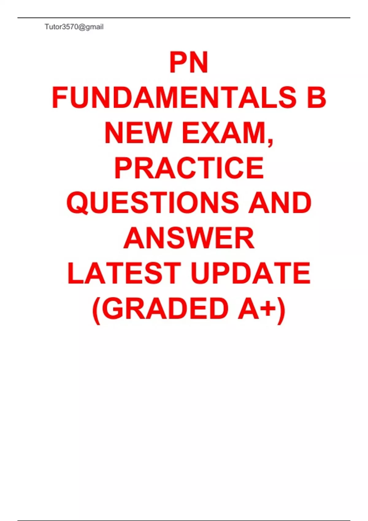 PN FUNDAMENTALS B NEW EXAM, PRACTICE QUESTIONS AND ANSWER LATEST UPDATE ...