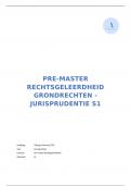 Rechtsgeleerdheid - Grondrechten verplichte jurisprudentie S1 (cijfer: 8,5)