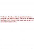 Textbooks - Fundamentals of signals and systems using the web and Matlab By Edward W. Kamen and Bonnie S. Heck| Complete Questions and Answers A+| Chapter 1-13 (SOLUTION MANUAL) Test Bank.