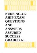 NURSING 412 AHIP EXAM QUESTIONS AND ANSWERS ASSURED SUCCESS GRADED A+