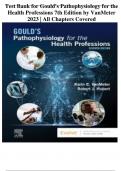 Test Bank for Gould's Pathophysiology for the Health Professions 7th Edition by VanMeter 2023 | All Chapters Covered