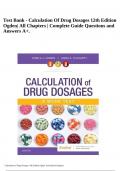 TEST BANK FOR CALCULATION OF DRUG DOSAGES 11TH EDITION (VERSION 2023/2024) BY OGDEN AND FLUHARTY| CHAPTER 1-19| COMPLETE GUIDE (A+) & Test Bank - Calculation Of Drug Dosages 12th Edition Ogden| All Chapters | Complete Guide Questions and Answers A+.