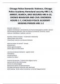 Chicago Police Domestic Violence, Chicago Police Academy Homeland security HRS 1-4, ARREST, SEARCH, AND SEIZURES HRS 6-10, CROWD BEHAVIOR AND CIVIL DISORDER HOURS 1-7