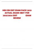 HESI RN EXIT EXAM PACK 2023 ACTUAL EXAMS-BEST FOR  2023/2024 EXIT EXAM  REVIE
