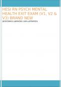 HESI RN PSYCH MENTAL HEALTH EXIT EXAM (V1, V2 & V3) BRAND NEW - QUESTIONS & ANSWERS (RATED A+) BEST 2023