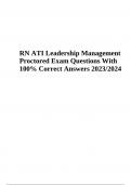 RN ATI Leadership Management Proctored Exam Questions With 100% Correct Answers 2023/2024