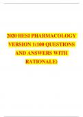 2020 HESI PHARMACOLOGY VERSION 1 (100 QUESTIONS AND ANSWERS WITH RATIONALE)