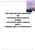 Test Bank for Davis Advantage for Psychiatric Mental Health Nursing, 10th Edition, Karyn I. Morgan, Mary C. Townsend Chapter 1-43|Complete Guide A+