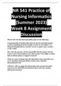 NR 541 Practice of Nursing Informatics (Summer 2023) Week 8 Assignment  Discussion