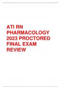 ATI RN PHARMACOLOGY 2023 PROCTORED FINAL EXAM REVIEW