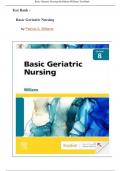 Test Bank - Basic Geriatric Nursing, 8th Edition (Williams, 2023), Chapter 1-20 graded A+