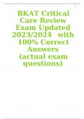 BKAT Critical Care Review Exam Updated 2023/2024   with  100% Correct Answers  (actual exam questions)