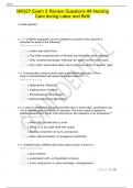 NR327 Exam 2 Review Questions #8 Nursing Care during Labor and Birth.