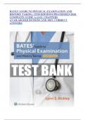 BATES’ GUIDE TO PHYSICAL EXAMINATION AND HISTORY TAKING, 12TH EDITION UPDATED2023-2024| COMPLETE GUIDE A+|ALL CHAPTERS AVAILABLE|QUESTIONS AND 100% CORRECT ANSWERS