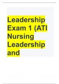 Leadership Exam 1 (ATI Nursing Leadership and Management Ch 1)