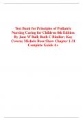 Test Bank for Principles of Pediatric  Nursing Caring for Children 8th Edition  By Jane W Ball; Ruth C Bindler; Kay  Cowen; Michele Rose Shaw Chapter 1-31  Complete Guide A+