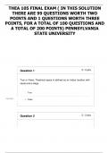 THEA 105 FINAL EXAM ( IN THIS SOLUTION THERE ARE 99 QUESTIONS WORTH TWO POINTS AND 1 QUESTIONS WORTH THREE POINTS, FOR A TOTAL OF 100 QUESTIONS AND A TOTAL OF 200 POINTS) PENNSYLVANIA STATE UNIVERSITY