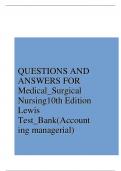 QUESTIONS AND ANSWERS FOR Medical_Surgical Nursing10th Edition Lewis Test_Bank(Account ing managerial)