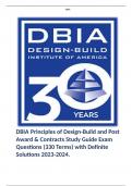 DBIA Principles of Design-Build and Post Award & Contracts Study Guide Exam Questions (330 Terms) with Definite Solutions 2023-2024. 