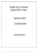 NURS 6512 EXAM ( WALDEN UNI ) QNS & ANS 2 VERSIONS 20232024