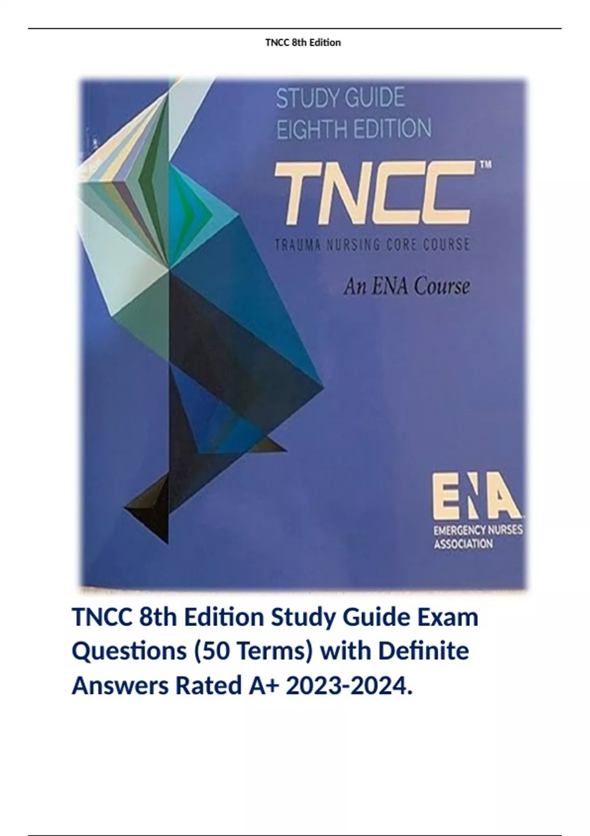 TNCC 8th Edition Study Guide Exam Questions (50 Terms) with Definite