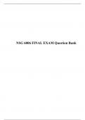 NSG 6006 Pre-specialty Evaluation Exam (Version 1), NSG 6006 FINAL EXAM STUDY GUIDE, NSG6006 week 5 final exam, FINAL EXAM QUESTION BANK, South University.