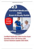 Certified Medication Aide Practice Exam Questions (Over 100 Terms) with Correct Solutions Update 2023-2024. 