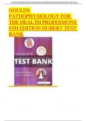 GOULDS PATHOPHYSIOLOGY FOR THE HEALTH PROFESSIONS 6TH EDITION HUBERT TEST BANK