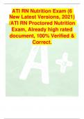 ATI RN Nutrition Exam (6 New Latest Versions, 2021) /ATI RN Proctored Nutrition Exam, Already high rated document, 100% Verified & Correct.