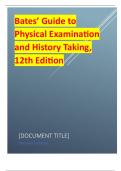 Test Bank for Bates’ Guide to Physical Examination and History Taking, 12th Edition 2024  version 