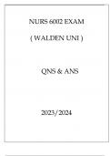 NURS 6002 EXAM ( WALDEN UNI ) QNS & ANS 20232024.