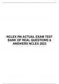 Nclex RN Actual EXAM TEST BANK OF REAL Questions Answers Nclex 2023 Updated A+