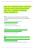 NUR 2571 PROFESSIONAL NURSING  2 EXAM FINAL EXAM QUESTIONS  AND 100% CORRECT ANSWER PASS!! GRADED A+