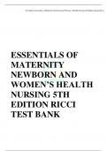 ESSENTIALS OF MATERNITY NEWBORN AND WOMEN’S HEALTH NURSING 5TH EDITION RICCI |TEST BANK {ALL CHAPTERS 1-51} COMPLETE GUIDE RATED A+