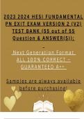 2023 2024 HESI FUNDAMENTAL Real Authentic PN EXIT EXAM VERSION 2 (V2) TEST BANK (55 out of 55 Question & ANSWER(S)): Next Generation Format ALL 100% CORRECT – GUARANTEED A++ Samples are always available before purchasing!