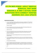 ATI PN MED SURGE | ADULT MEDICAL  SURGICAL TEST BANK VERSION A, B AND C ACTUAL EXAM  QUESTIONS WITH CORRECT VERIFIED  ANSWERS 2023_2024 UPDATE PN Adult Medical Surgical PART A