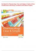 Test Bank For Pharmacology Clear and Simple A Guide to Drug Classifications and Dosage Calculations 4th Edition Watkins (Latest 2023/2024) 