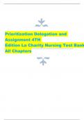 Prioritization Delegation and Assignment 4TH Edition La Charity Nursing Test Bank All Chapters Prioritization Delegation and Assignment