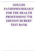 Test Bank - Gould's Pathophysiology for the Health Professions, 7th Edition (VanMeter 2023) Chapter 1-28 | All Chapters