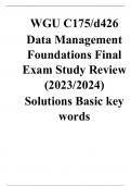 Wgu C175/D426  Data Management Foundations Oa Exam Actual Exam  (2 Latest Versions)  (300 Questions And Correct Detailed Answers With Rationales)  (100% Correct And Verified Answers) (Latest 2023-2024)  Already Graded A+