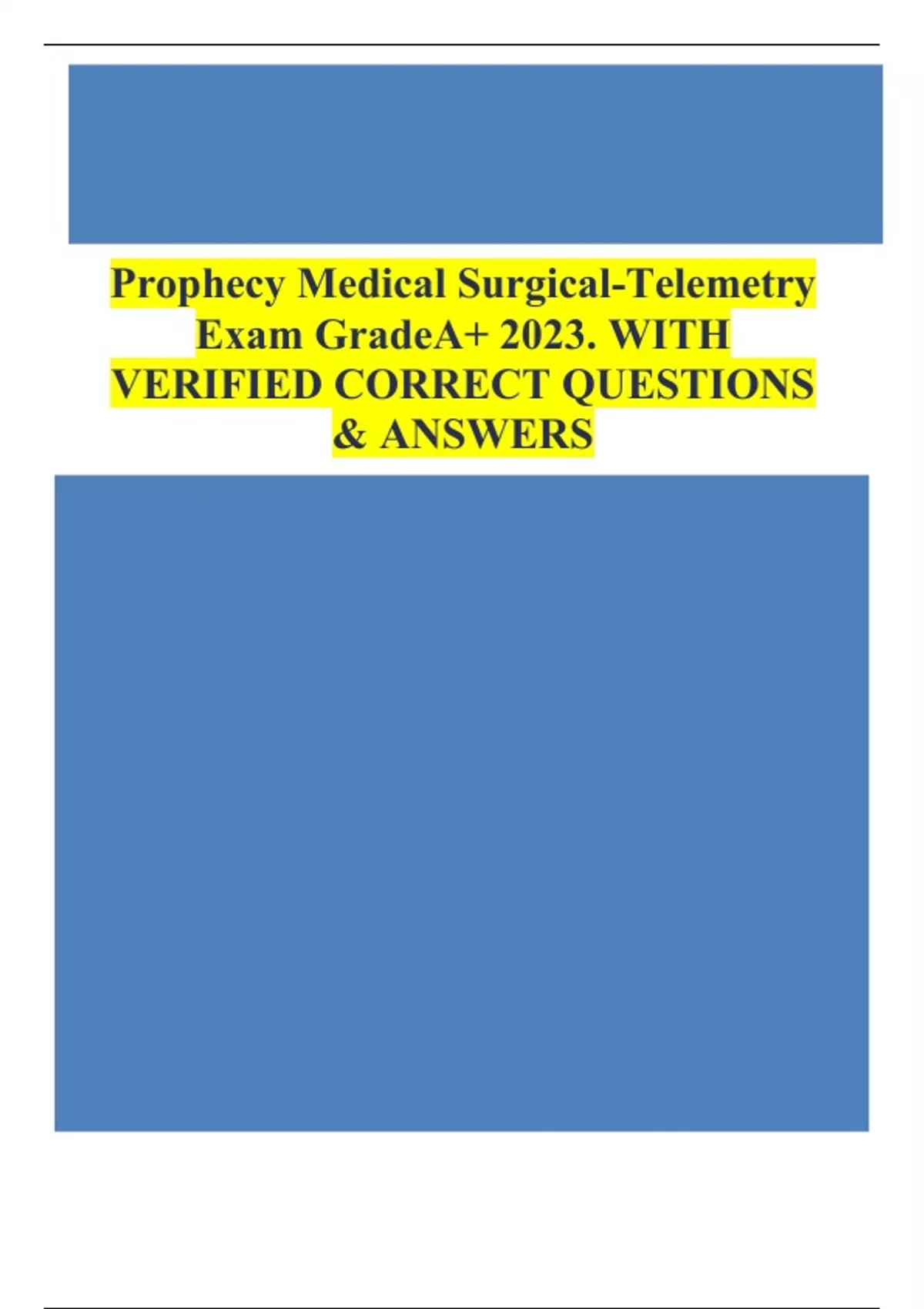 Prophecy Medical Surgical-Telemetry Exam - QUESTIONS & ANSWERS (Grade ...