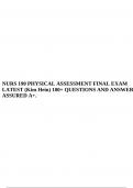 NURS 190 PHYSICAL ASSESSMENT FINAL EXAM LATEST (Kim Hein) 100+ QUESTIONS AND ANSWERS ASSURED A+ & NURS 190 PA MIDTERM EXAM (KIM HEIN) 60 QUESTIONS AND ANSWERS (UPDATED) ASSURED A+.