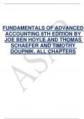 FUNDAMENTALS OF ADVANCED ACCOUNTING 8TH EDITION BY JOE BEN HOYLE AND THOMAS SCHAEFER AND TIMOTHY DOUPNIK. ALL CHAPTERS ★★★★★