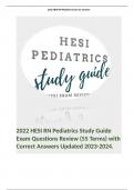 2022 HESI RN Pediatrics Study Guide Exam Questions Review (55 Terms) with Correct Answers Updated 2023-2024. 