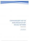 Communiceert met de zorgvrager en het sociale netwerk B1-K1-W6 Oefen opdracht