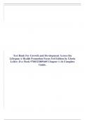 Test Bank For Growth and Development Across the Lifespan A Health Promotion Focus 3rd Edition by Gloria Leifer; Eve Fleck 9780323809405 Chapter 1-16 Complete Guide.